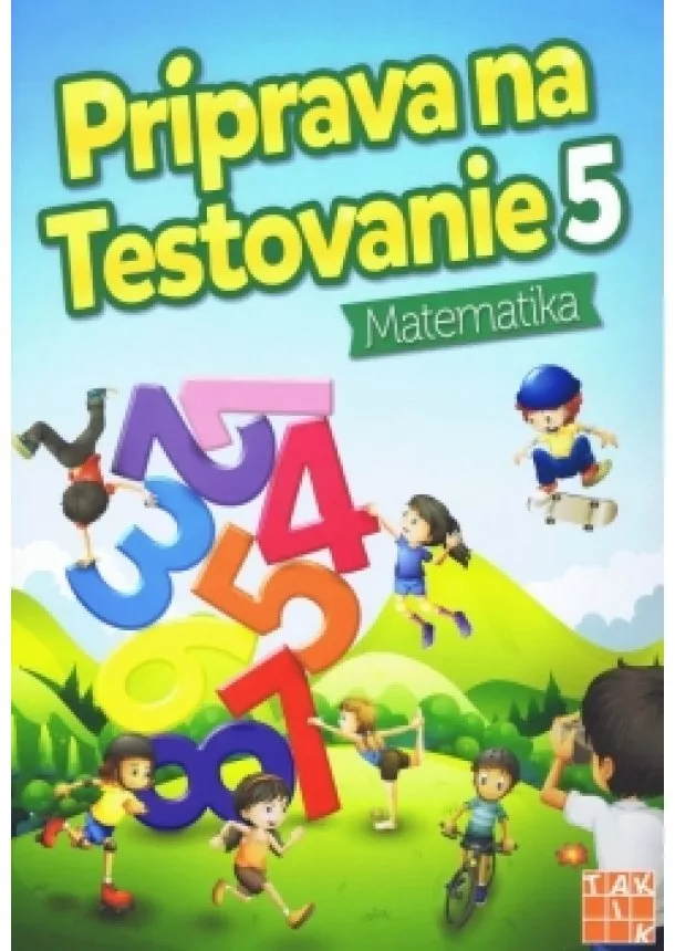 Kolektív autorov - Príprava na testovanie 5 Matematika