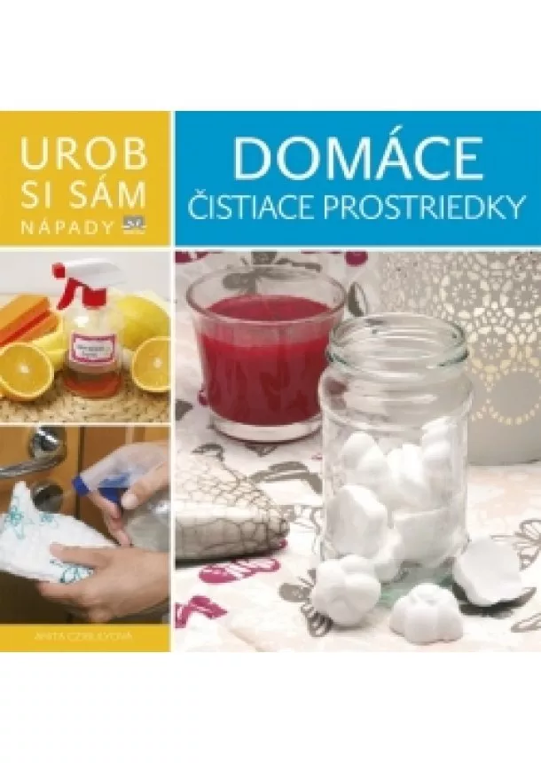 Anita Czibulyová - Domáce čistiace prostriedky - Urob si sám