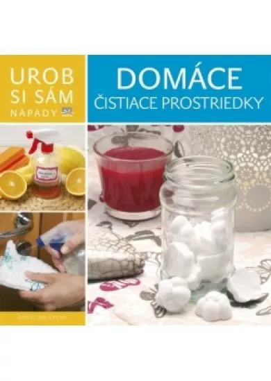 Domáce čistiace prostriedky - Urob si sám