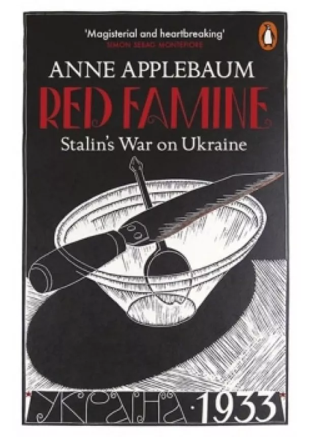 Anne Applebaum - Red Famine