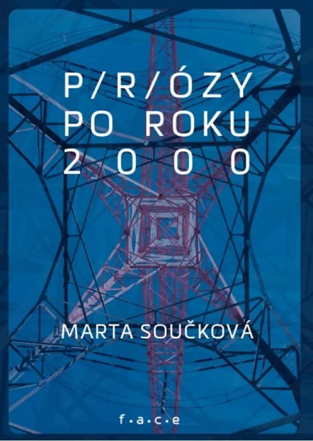 Marta Součková - P/r/ózy po roku 2000