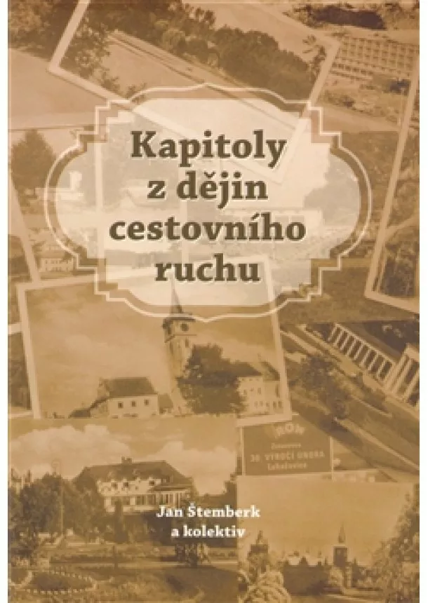 Jan Štemberk - Kapitoly z dějin cestovního ruchu