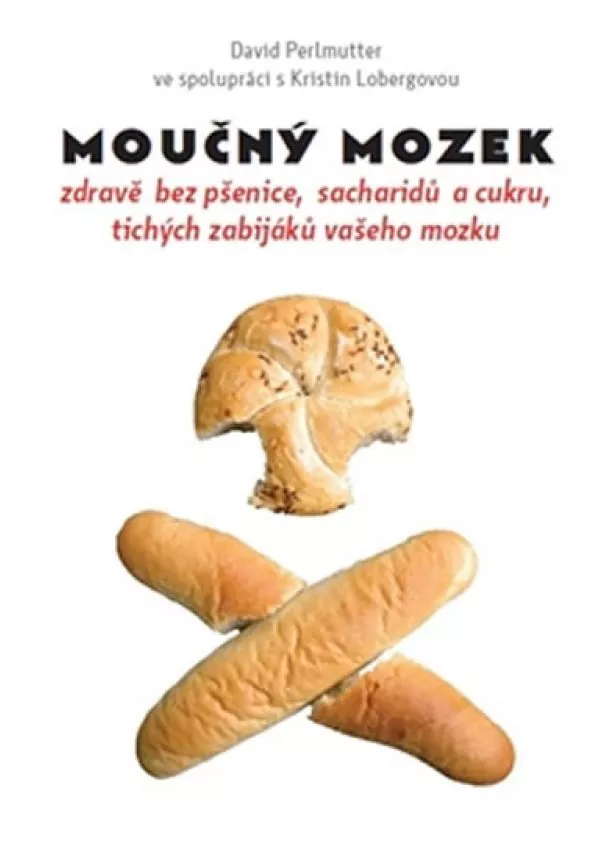 David Perlmutter - Moučný mozek