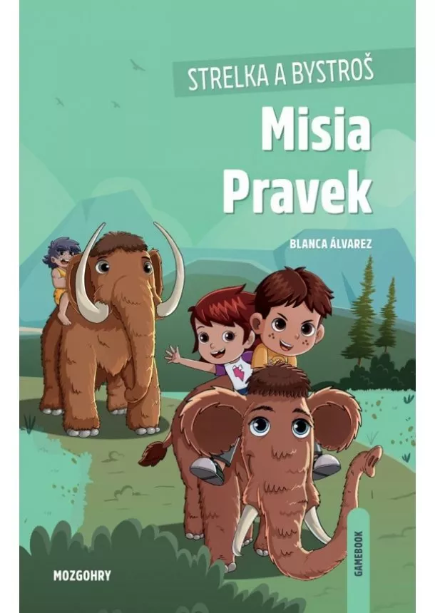 Blanca Álvarez - Strelka a Bystroš: Misia Pravek