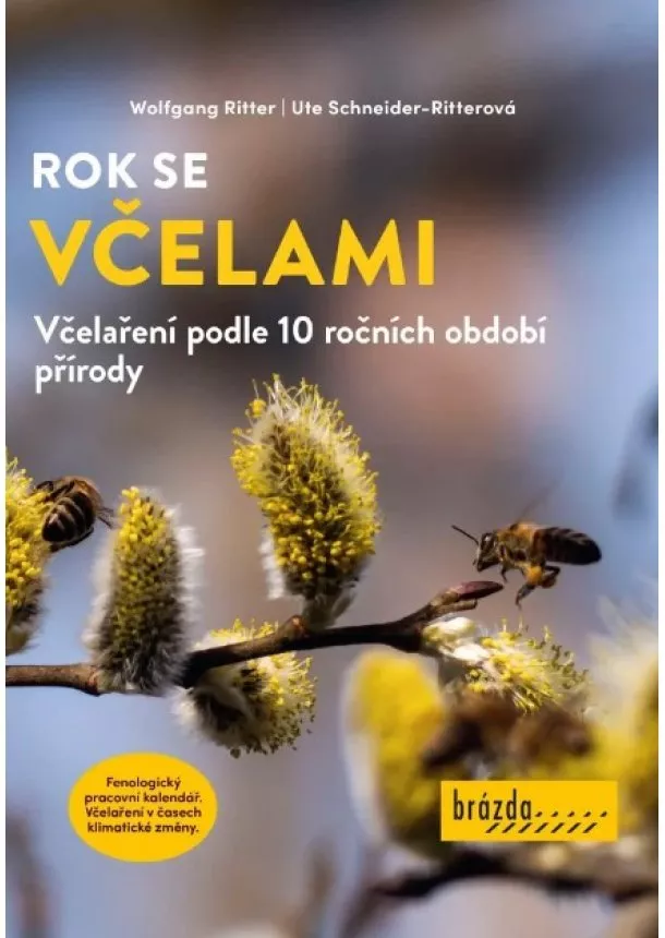 Wolfgang Ritter, Ute Schneider-Ritterová - Rok se včelami - Včelaření podle 10 ročních období přírody