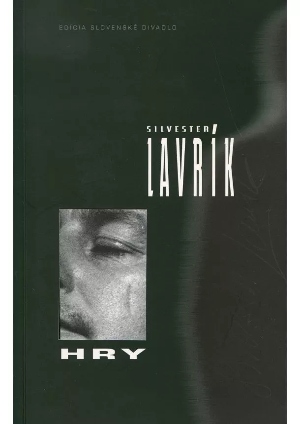 Silvester Lavrík - Hry Silvester Lavrík