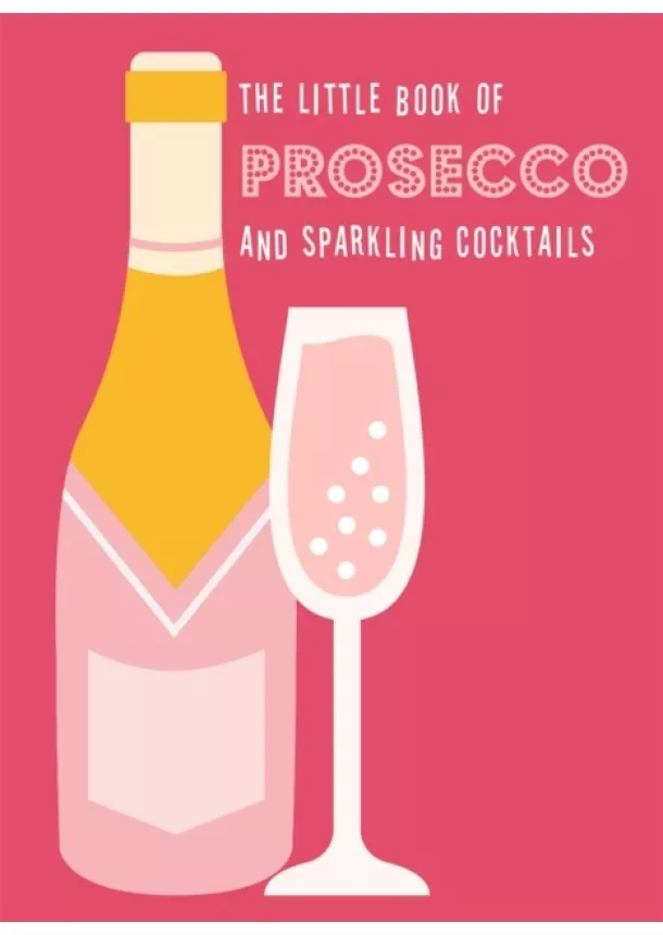 Pyramid - The Little Book of Prosecco and Sparkling Cocktails