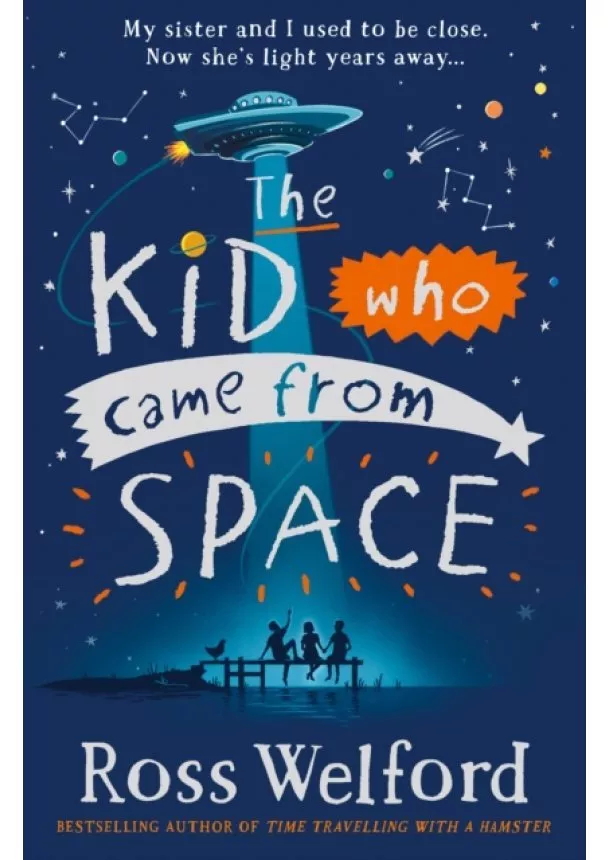 Ross Welford - The Kid Who Came From Space