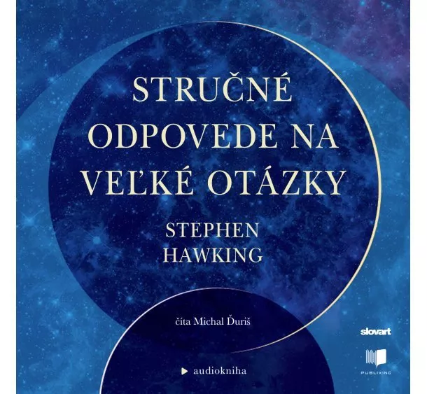 Stephen Hawking - Audiokniha Stručné odpovede na veľké otázky