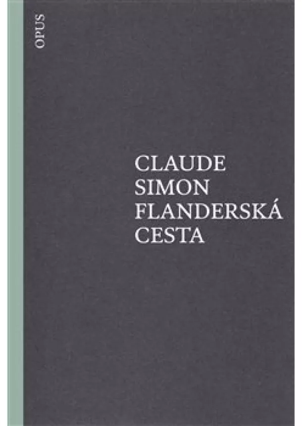 Claude Simon - Flanderská cesta