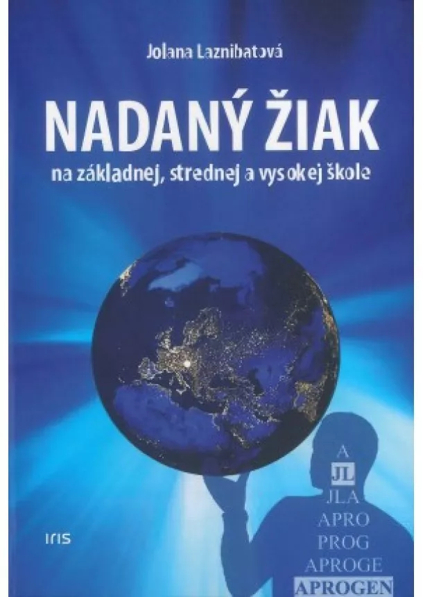 Jolana Laznibatová - Nadaný žiak - na základnej, strednej a vysokej škole