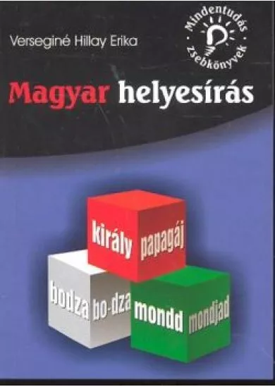 Magyar helyesírás /Mindentudás zsebkönyvek