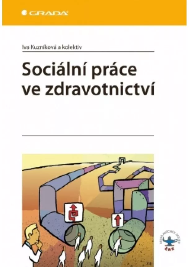 a kolektiv Iva Kuzníková - Sociální práce ve zdravotnictví