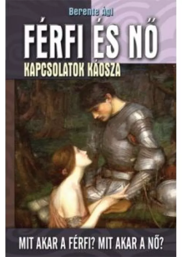 Berente Ági - Férfi és nő - kapcsolatok káosza