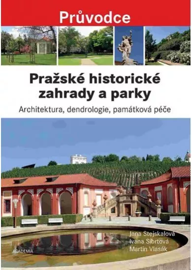 Pražské historické zahrady a parky