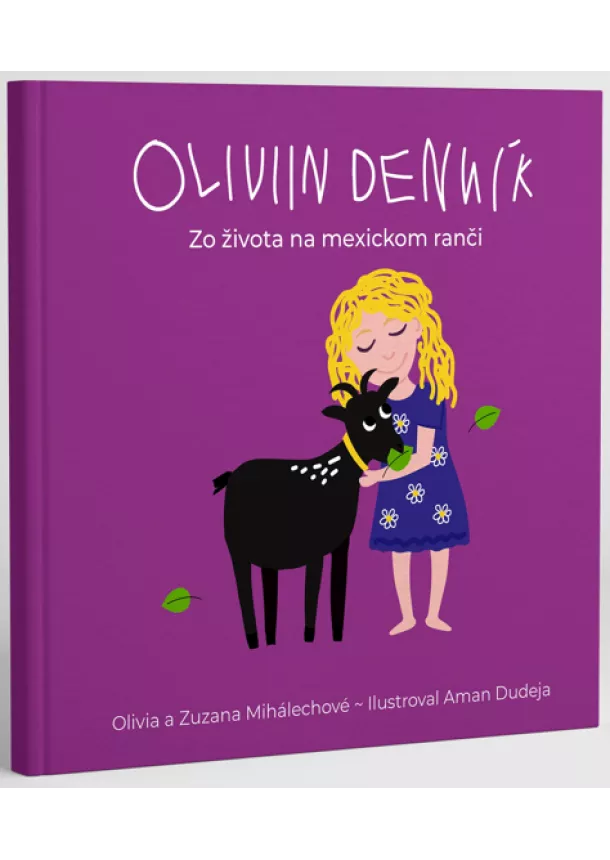 Zuzana Mihalechová - Oliviin denník - Zo života na mexickom ranči