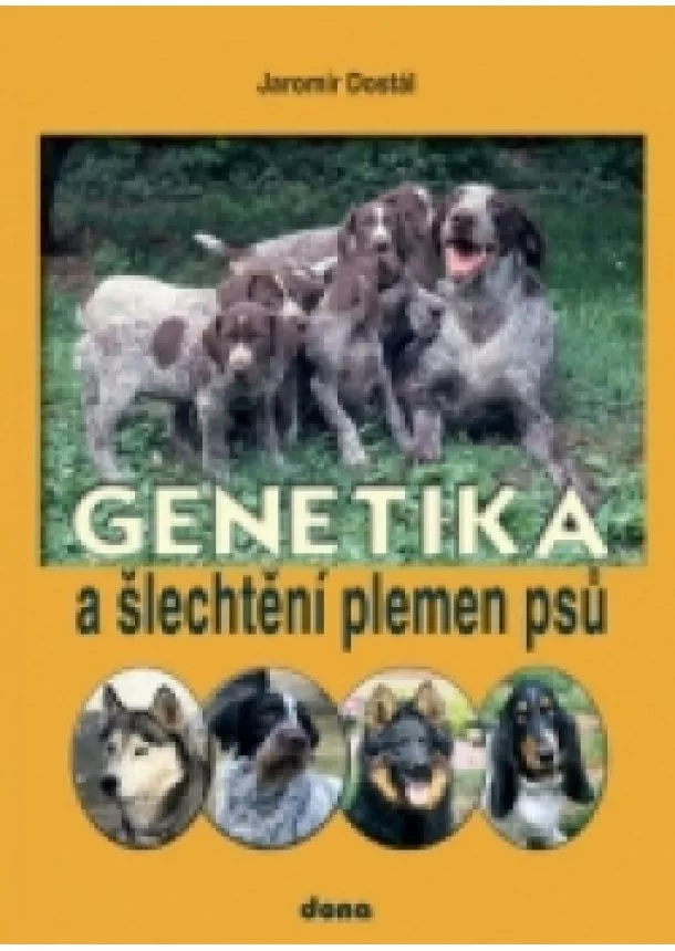 Jaromír Dostál - Genetika a šlechtění plemen psu