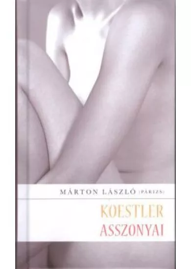 KOESTLER ASSZONYAI