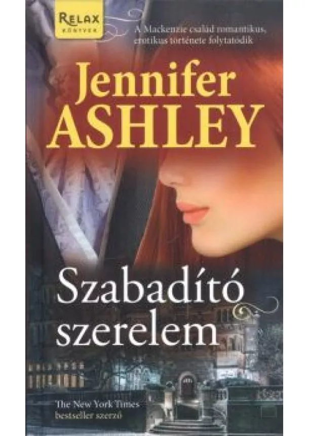 Jennifer Ashley - Szabadító szerelem /Relax könyvek