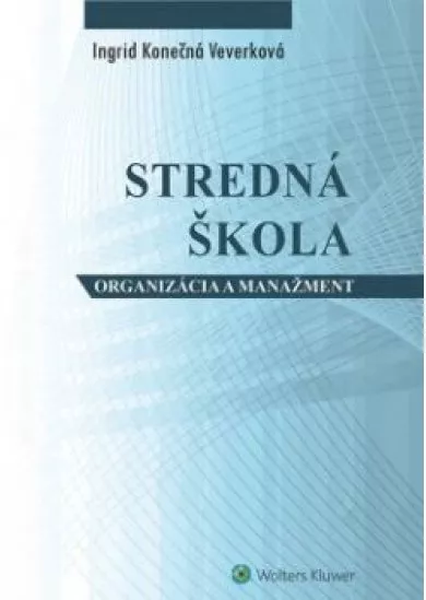 Stredná škola - organizácia a manažment