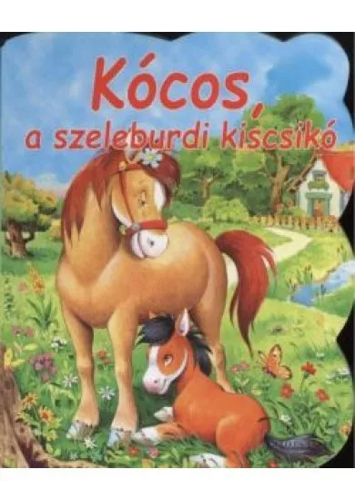 Kócos, a szeleburdi kiscsikó