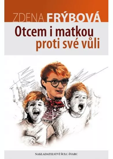 Otcem i matkou proti své vůli - 5.vydání