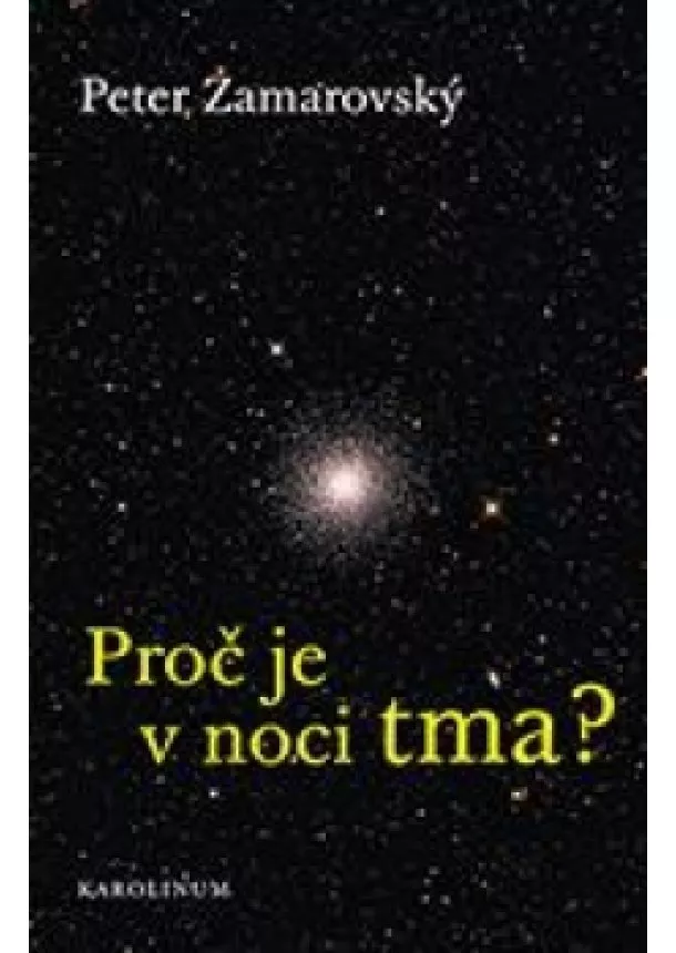 Peter Zamarovský - Proč je v noci tma?