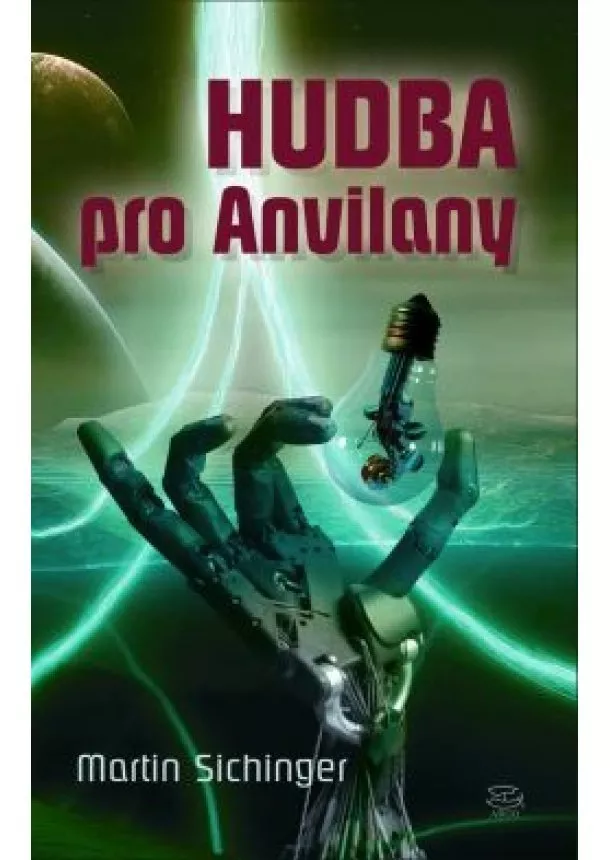 Martin Sichinger  - Hudba pro Anvilany