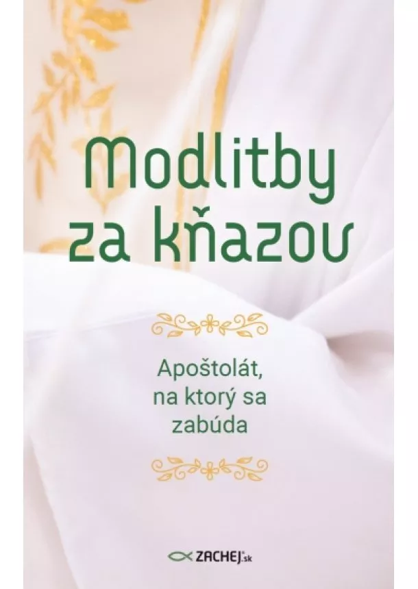 Silvia Koscelanská-Hajdučeková - Modlitby za kňazov - Apoštolát, na ktorý sa zabúda