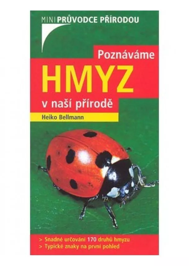 Heiko Bellmann  - Poznáváme hmyz v naší přírodě