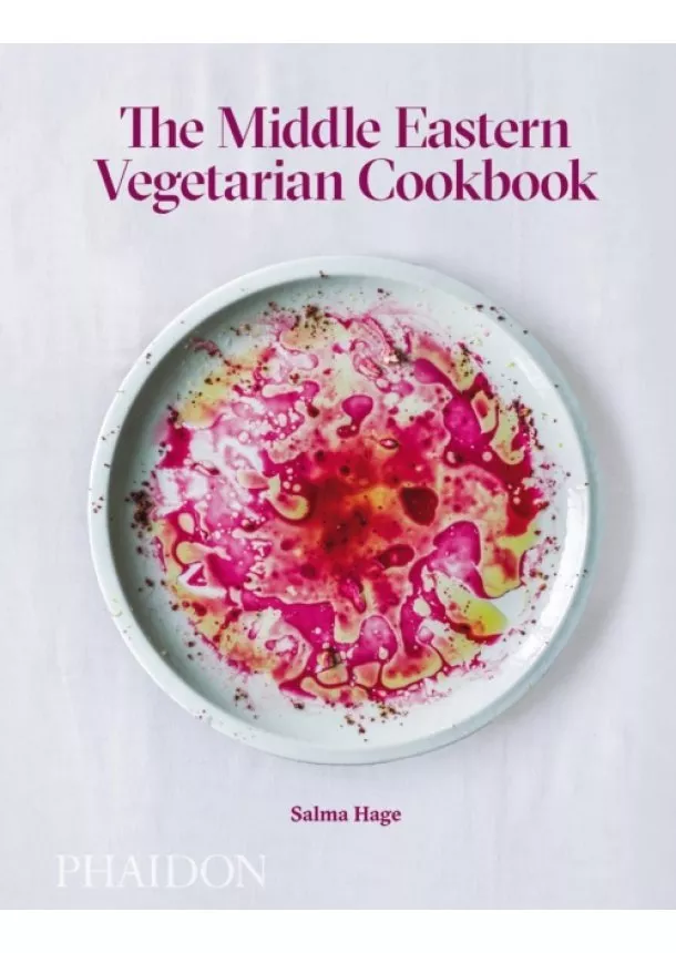 Salma Hage - Middle Eastern Vegetarian Cookbook