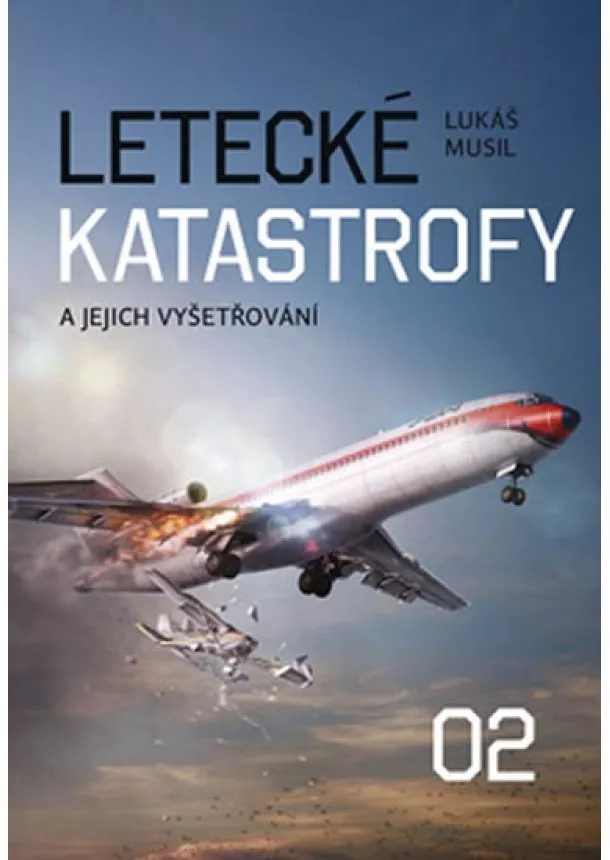 Letecké katastrofy a jejich vyšetřování 2