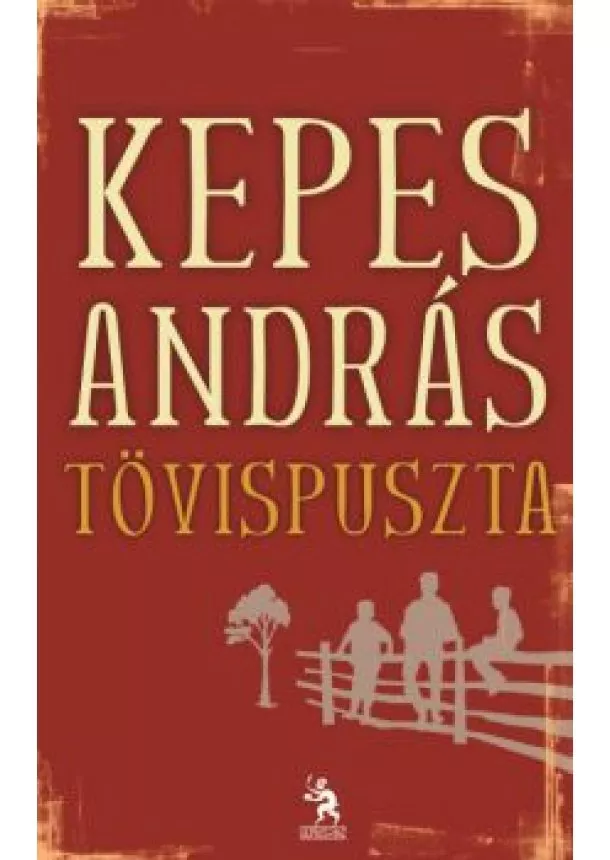 KEPES ANDRÁS - TÖVISPUSZTA