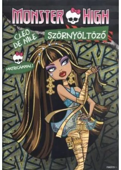 MONSTER HIGH - CLEO DE NILE SZÖRNYÖLTÖZŐ