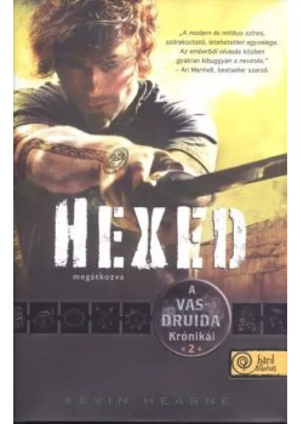 Kevin Hearne - HEXED - MEGÁTKOZVA /A VASDRUIDA KRÓNIKÁI 2. - KEMÉNY