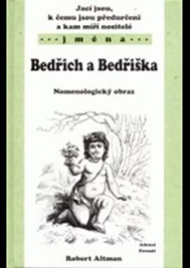 Kolektív - Bedřich a Bedřiška - Nomenologický obraz