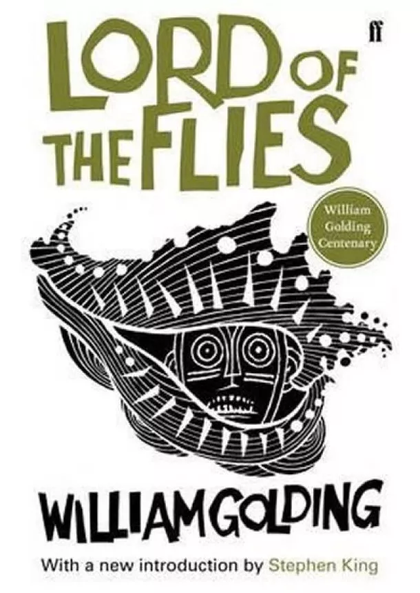 William Golding - Lord of the Flies: Centenary Edition