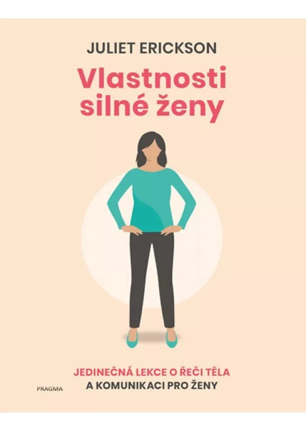 Juliet Erickson - Vlastnosti silné ženy