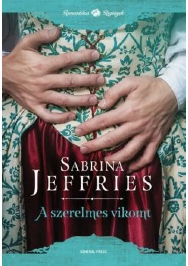 Sabrina Jeffries - A szerelmes vikomt - Romantikus regények