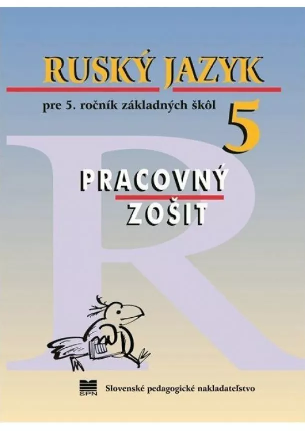 Valentína Glendová, Elena Kováčiková  - Ruský jazyk pre 5 ročník ZŠ - Pracovný zošit