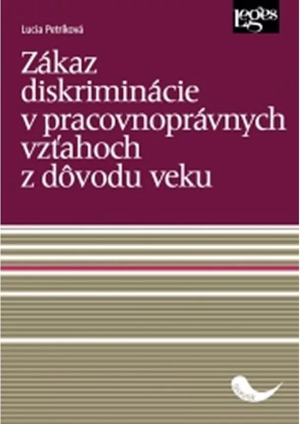 Lucia Petríková - Zákaz diskriminácie v pracovnoprávnych vzťahoch z dôvodu veku