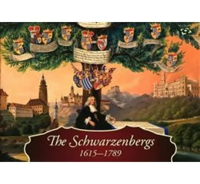 The Schwarzenbergs 1615-1789