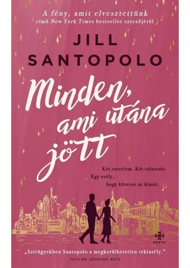 Jill Santopolo - Minden, ami utána jött