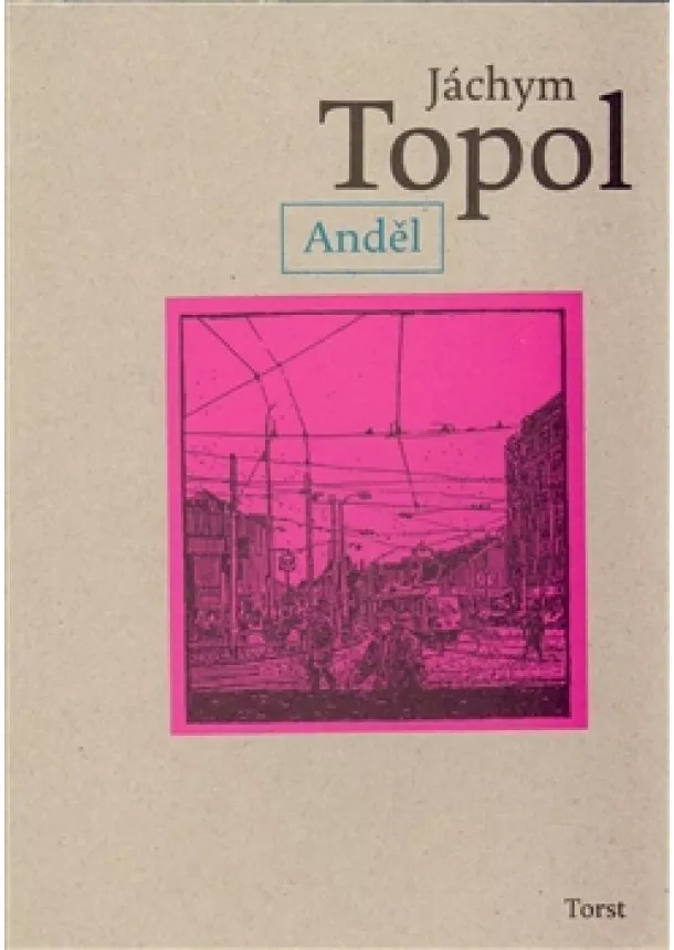 Jáchym Topol - Anděl