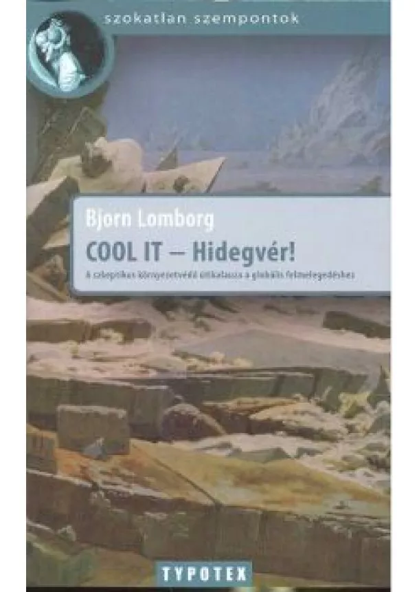 BJORN LOMBORG - COOL IT - HIDEGVÉR!