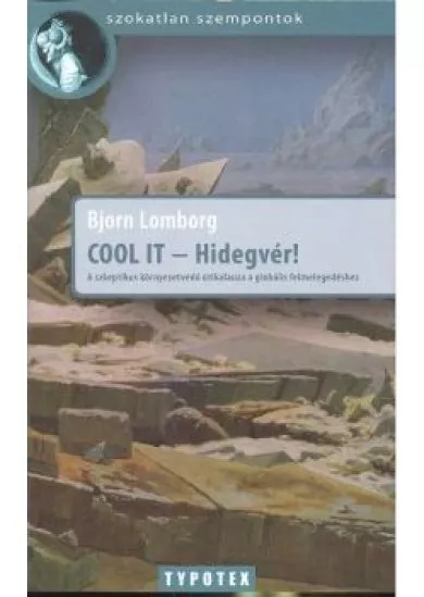 COOL IT - HIDEGVÉR!