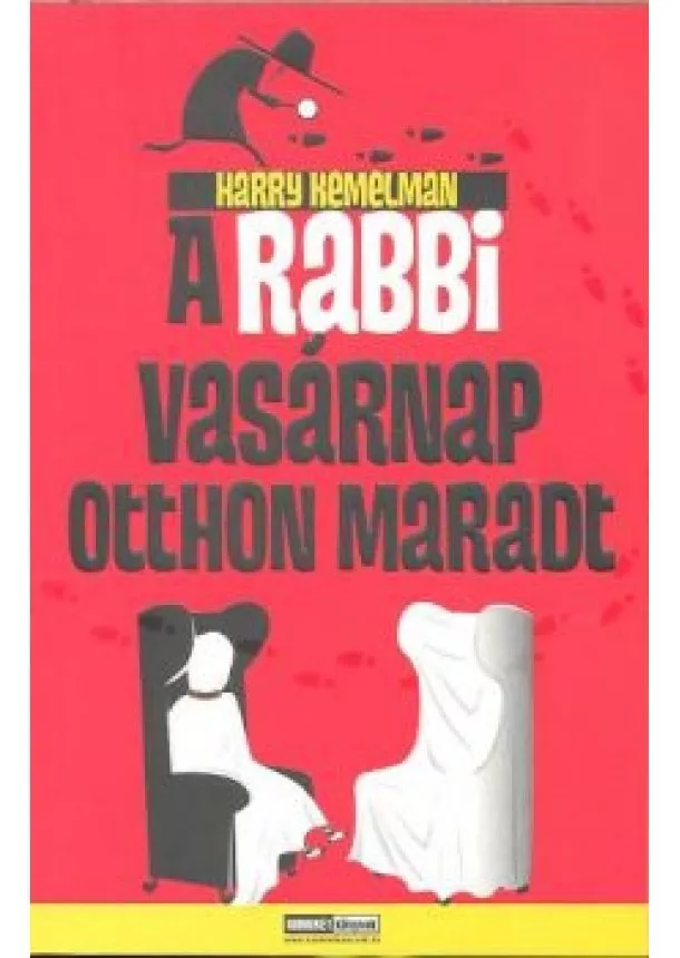 HARRY KEMELMAN - A RABBI VASÁRNAP OTTHON MARADT