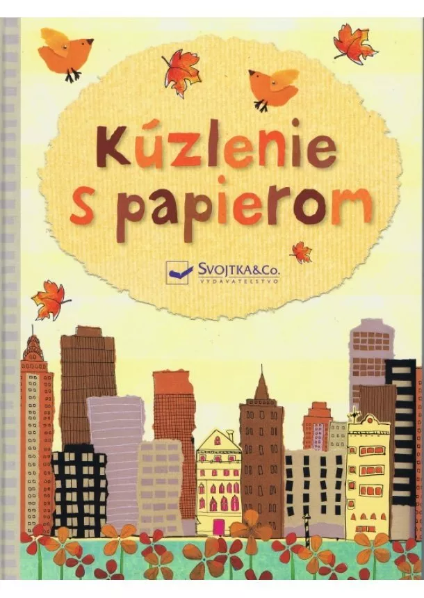 autor neuvedený - Kúzlenie s papierom