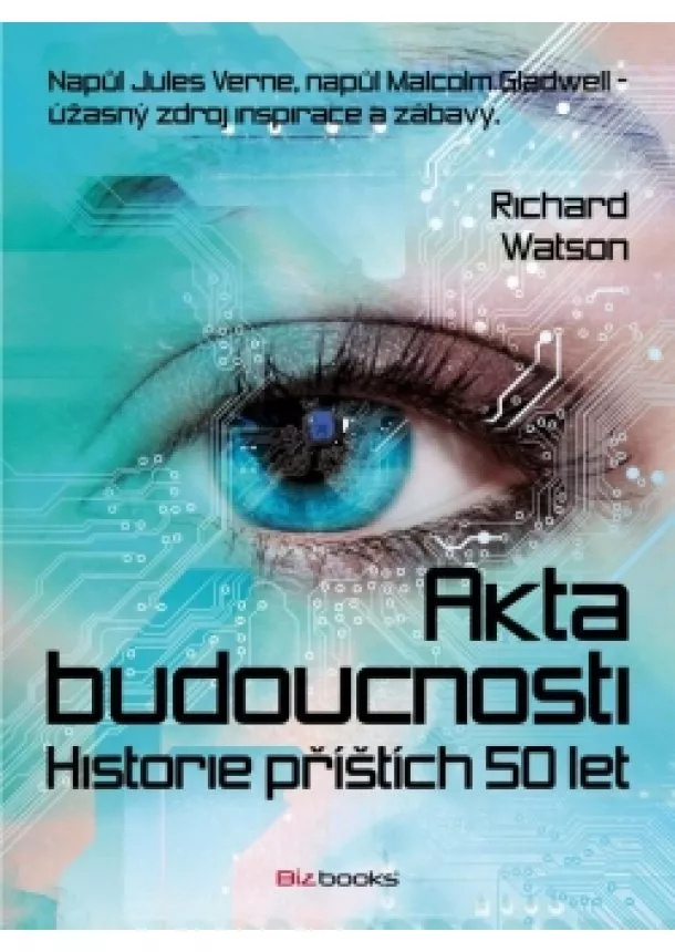 Richard Watson - Akta budoucnosti