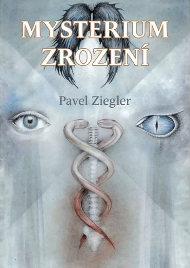 Pavel Ziegler  - Mysterium zrození